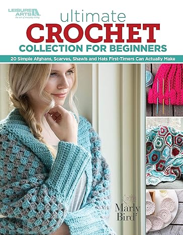 Ultimate Crochet Collection for Beginners
